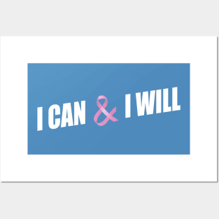 I Can and I Will Breast Cancer Awareness Quote Posters and Art